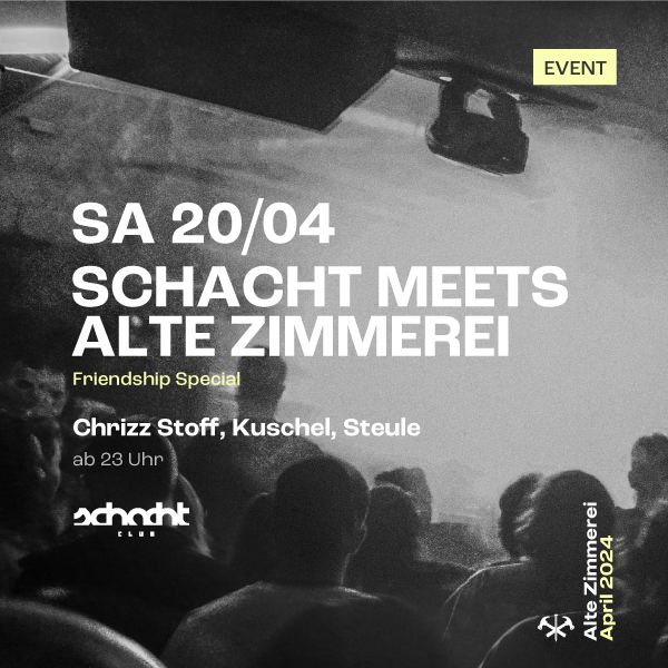 Schacht Club meets Alte Zimmerei